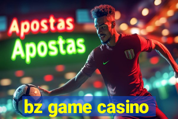 bz game casino